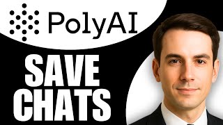 How To Save Chats In Poly AI