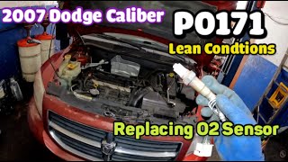 2007 Dodge caliber lean p0171 oxygen sensor replacement Bank 1 Sensor 1 UPSTREAM