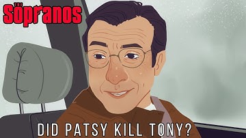 The Sopranos: Did Patsy Kill Tony?