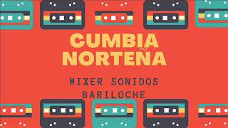 CUMBIA NORTEÑA ((MIX CON LO MEJOR DE LA CUMBIA NORTEÑA))