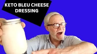 KETO BLEU CHEESE DRESSING: THE LCHF SOLUTION for BLEU CHEESE LOVERS
