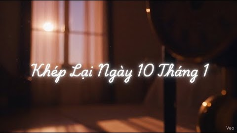 BVB | Khép Lại Ngày 10 Tháng 1 | Official Music Video
