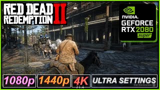Red Dead Redemption 2 | RTX 2080 Super | i9 9900K | 1080p 1440p 4K | Ultra Settings