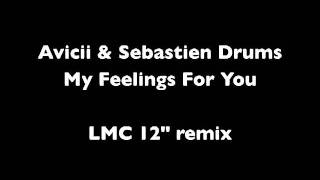 Avicii - My Feelings for You (Lmc Remix) class=