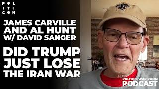 Did Trump Just Lose The Iran War - James Carville & Al Hunt with David Sanger