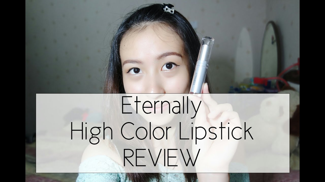 eternally high color lipstick review bahasa indonesia eternally high color lipstick review bahasa indonesia