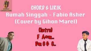 Download lagu Rumah Singgah - Fabio Asher (Cover by Gihon Marel) CHORD & LIRIK