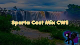 Sparta Cast Mix CWE (-Reupload-)