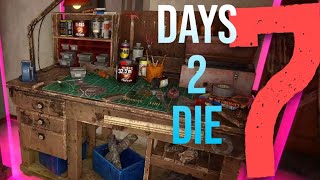 Workbench on Day 6? Sounds Good! | 7d2d Alpha 21 | Episode 6