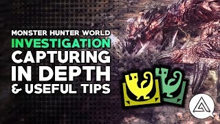 Monster Hunter World | Capturing in Depth & Useful Tips