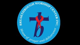 BREAKTHROUGH WORSHIP CENTER INC | SUNDAY SERVICE | MAY 19TH 2024