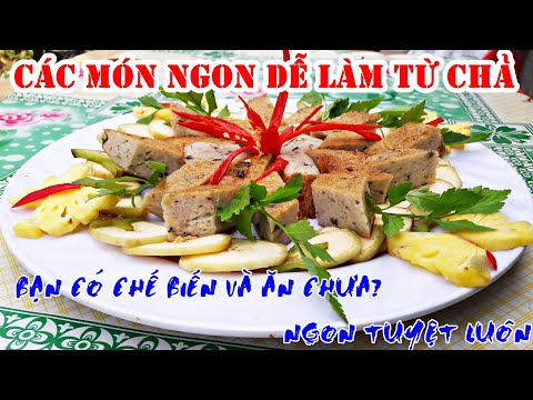 Video chế biến món ngon và Hướng dẫn sản xuất chả cá tra, chả cá basa