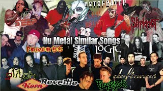 Nu Metal Similar Songs Compilation 