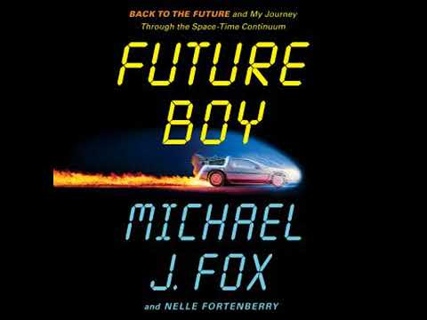 Future Boy: Back to the Future and My Journey Through the Space-Time Continuum
