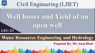 Lec-23_Well losses and Yield of an open well | WREH | Civil Engineering