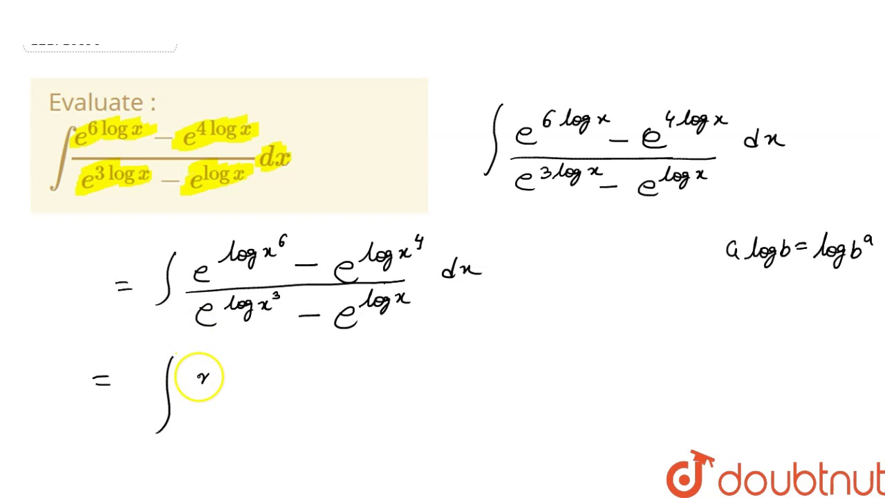 Integrate the function : e5 log x e4 log xe3 log x e2 log x