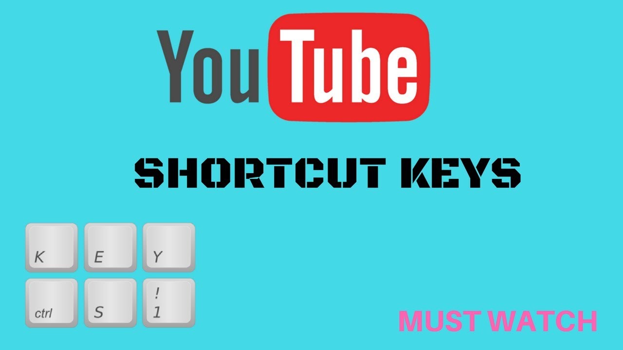 youtube shortcuts youtube shortcuts
