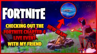 Me And My Friend Check Out The FORTNITE CHAPTER 4 LIVE EVENT (Fortnite)