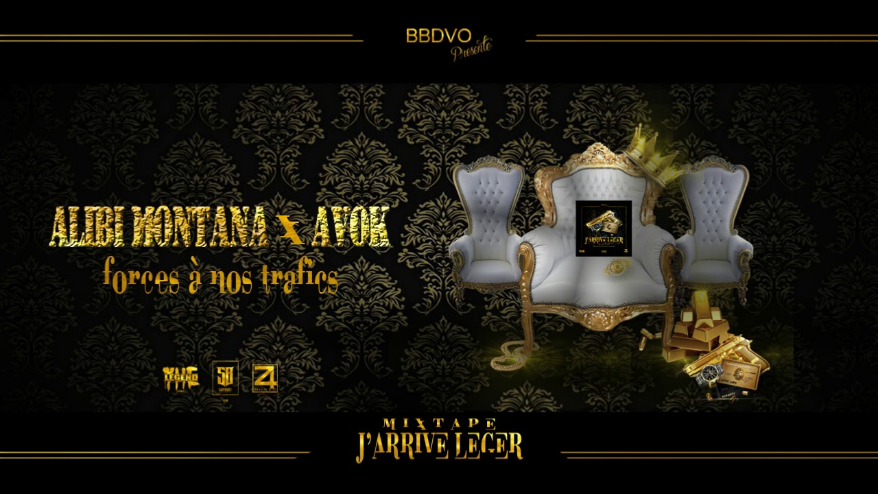 05 - ALIBI MONTANA feat AVOK - FORCES A NOS TRAFICS (Prod by supaböy)