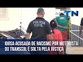 Idosa acusada de racismo por motorista do Transcol é solta pela Justiça