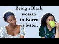 The Truth about Being a Black Woman in Korea