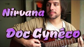 Doc Gyneco, Nirvana [Reprise] chords
