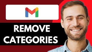 HOW TO REMOVE CATEGORIES IN GMAIL (FULL GUIDE)