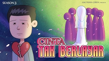 Gue Punya Cerita - Cinta Tak Berlayar - SEASON 3