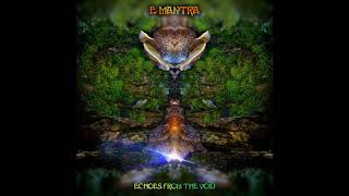 E Mantra - Echoes From The Void Remastered