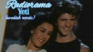 Radiorama - Yeti Extended Vocal Swedish Remix
