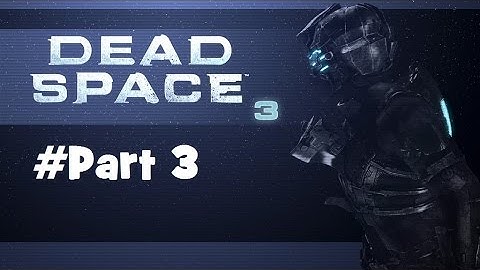 Dead Space 3 Gameplay Walkthrough Part 3 - Roanoke Command Saucer - Chapter 4
