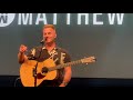 Matthew West -- Quarantine Life (Live)
