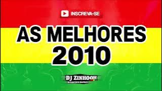 As Melhores (Reggae 2010) Dj Zinhooh roots