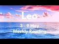 LEO YOU’LL WANT TO BE PREPARED FOR THIS! MASSIVE CHANGE! May 3 - 9