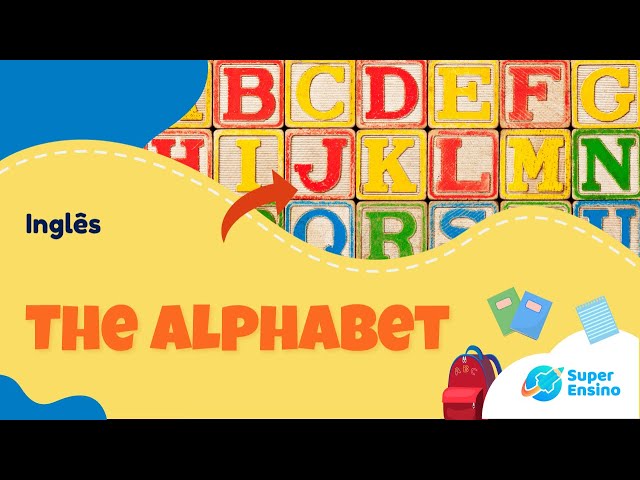 The alphabet e curiosidades da lingua inglesa