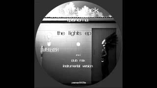 Switchback ft Ipanema - The Lights (Original Mix)