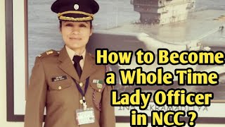 How To Become A Wtlo ? Ncc Whole Time Lady Officer