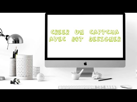 Créer un captcha avec Bot Designer
