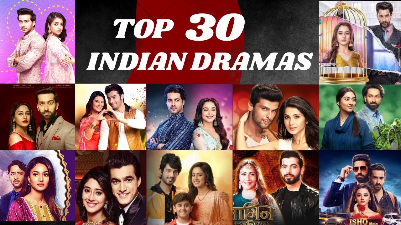 Serial India TOP 30 BEST INDIAN SERIALS |most popular | #naagin5 #kumkumbhagya # ...