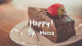 Mocca - Happy! [가사해석/번역]