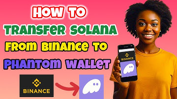 How To Transfer Solana (SOL) From Binance To Phantom Wallet (2025 Updated Way)