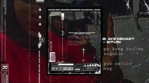 Pilyow - Bituin (feat. Crhyme Aye'dehart & ReaLife)