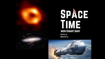 SpaceTime with Stuart Gary S25E55 | First Image of the Milky Way’s Central Black Hole | Podcast