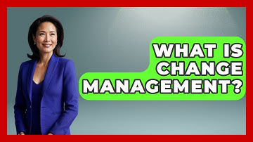 What Is Change Management? - Emerging Tech Insider