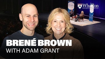 Brené Brown & Adam Grant on Leading with Authenticity and Vulnerability