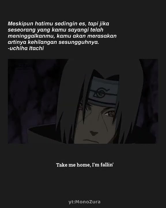 story wa anime Naruto sad || Kata kata bijak uchiha Itachi, aesthetic