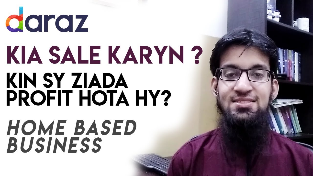 Which Products To Sell Online Daraz | Bilal Umeedwala