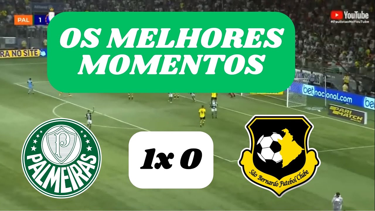 PALMEIRAS 1 X 0 SÃO BERNARDO MELHORES MOMENTOS DO PAULISTÃO 2023 - YouTube