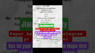 JiwajiUniversity Bsc 1st year computer science Major first paper 2026  computer system architecture
