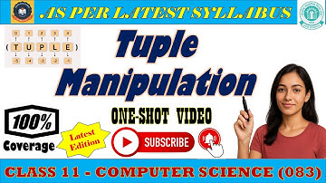 🔥 Tuples in Python | Full Chapter in ONE SHOT | Class 11 Computer Science  | Python Tuples Explained